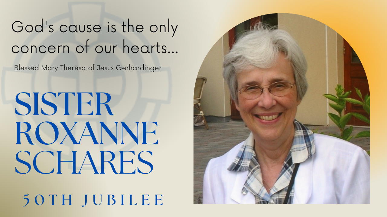 Graphic of Sister Roxanne Schares, 50th jubilarian, with quote, "God's cause is the only concern of our hearts..."