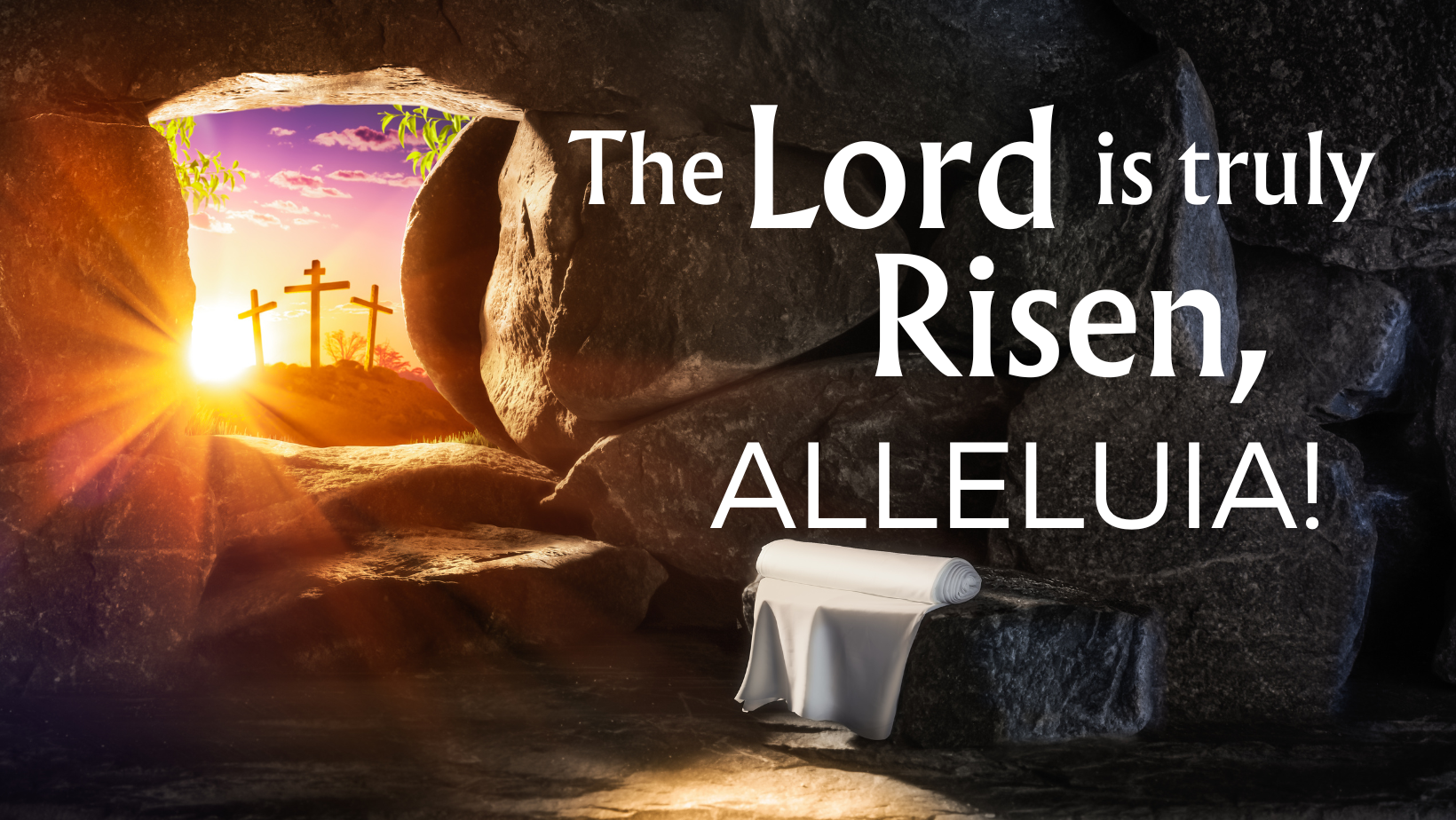 Easter Blessings - The Lord is truly Risen, Alleluia!